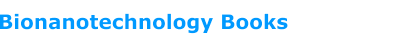 Bionanotechnology
