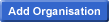 Add Organisation