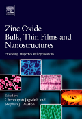 Zinc Oxide Bulk, Thin Films and Nanostructures - Processing, Properties, and Applications