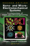 Nano- and Micro-Electromechanical Systems: Fundamentals of Nano- and Microengineering, Second Edition