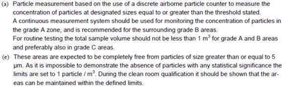 EU GMP Annex 1 2003, table 1, footnotes (A) and (E).
