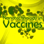 Nanotechnology in Vaccines