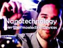 Nanotechnology in Thermoelectric Devices