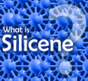 What is Silicene?