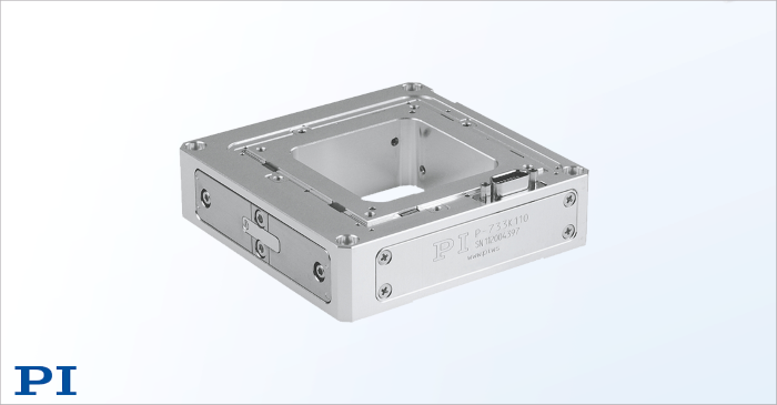 PI XYZ Nanopositioning Stage Delivers 1 Å Resolution – P-733