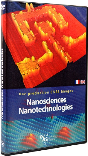 CNRS Releases "Nanosciences, Nanotechnologies" DVD