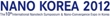 NANO KOREA 2012 to Commence from August 16 at Seoul