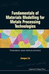 New Book on Fundamentals of Materials Modelling for Metals Processing Technologies