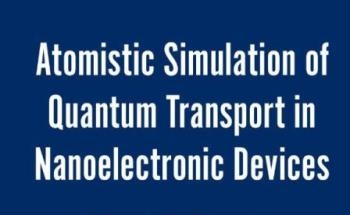 New Book Provides Innovative Solutions to Build Nanoelectronic Devices Using NanoDsim