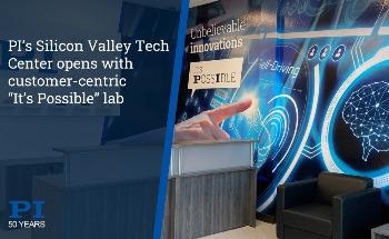 PI’s Silicon Valley Tech Center Opens, Expanding it’s Presence in California