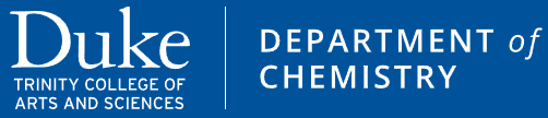 Dept. of Chemistry Duke University