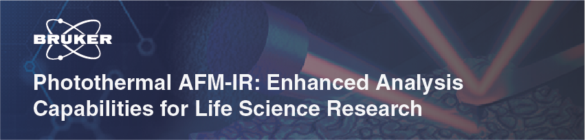 Photothermal AFM-IR: Enhanced Analysis Capabilities for Life Science Research